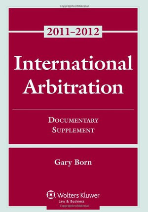 International Arbitration: Documentary Supplement,Used