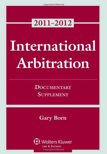International Arbitration: Documentary Supplement,Used