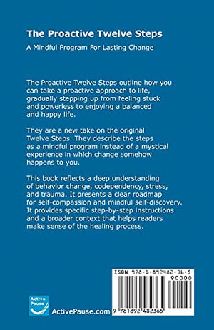 The Proactive Twelve Steps: A Mindful Program For Lasting Change,Used