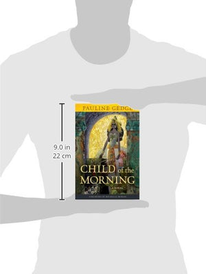 Child Of The Morning: A Novel (13) (Rediscovered Classics)