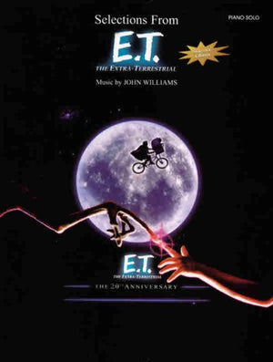 Selections from E.T. (The ExtraTerrestrial) The 20th Anniversary: Piano Solos