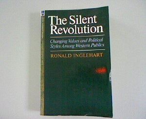 The Silent Revolution: Changing Values And Political Styles Among Western Publics (Princeton Legacy Library, 1524),Used