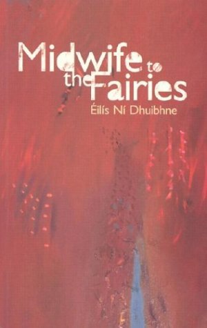 Midwife to the Fairies: New and Selected Stories,Used