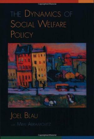 The Dynamics of Social Welfare Policy,Used