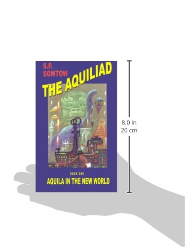The Aquiliad, Book I : Aquilla in the New World,Used