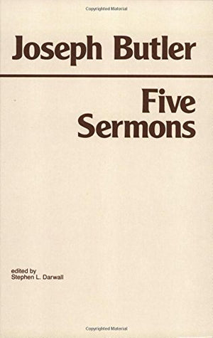 Joseph Butler: Five Sermons (Hackett Classics),Used