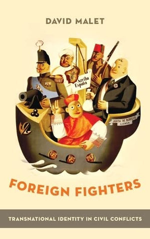 Foreign Fighters: Transnational Identity In Civil Conflicts
