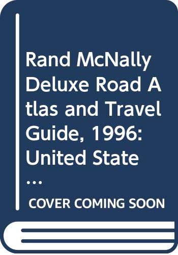 Rand McNally Deluxe Road Atlas and Travel Guide, 1996: United States, Canada, Mexico (Rand Mcnally Deluxe Road Atlas Mid Size),Used