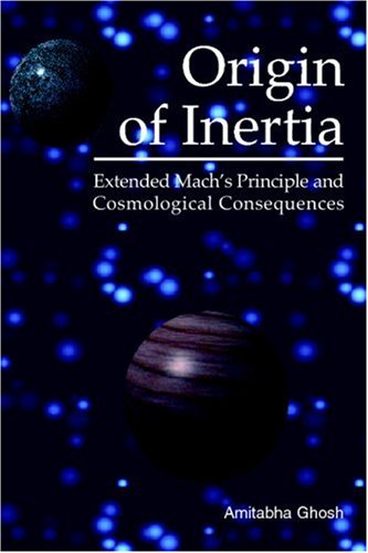 Origin of Inertia: Extended Mach's Principle and Cosmological Consequences,Used