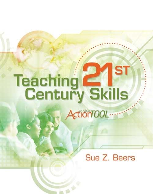 Teaching 21st Century Skills: An ASCD Action Tool,Used