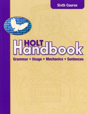 Holt Handbook: Grammar, Usage, Mechanics, Sentences, 6Th Course,Used