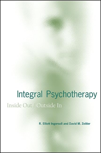 Integral Psychotherapy: Inside Out/Outside In (Suny Series in Integral Theory),Used