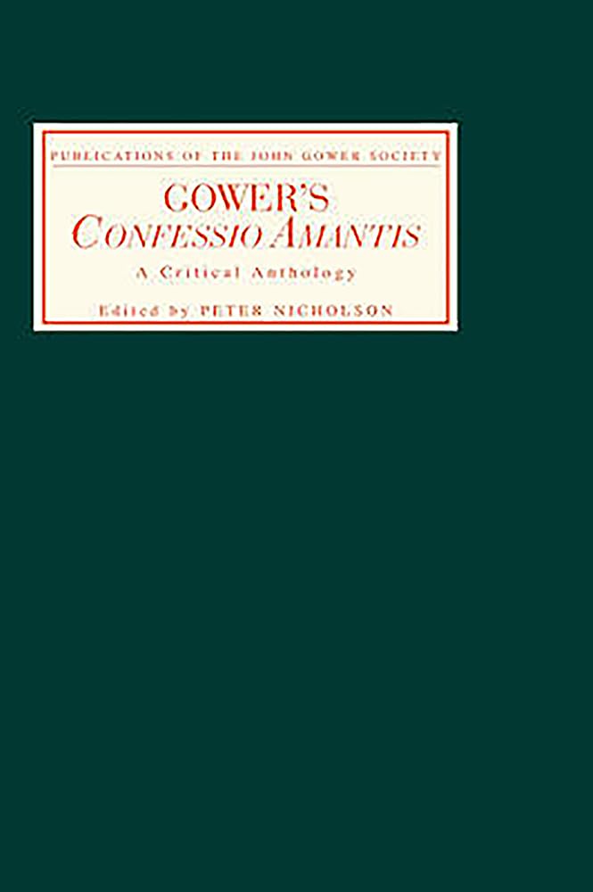 Gower'S Confessio Amantis: A Critical Anthology (Publications Of The John Gower Society),Used