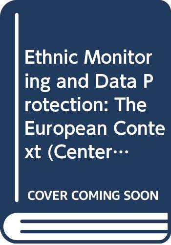 Ethnic Monitoring and Data Protection: The European Context (Ceu Medievalia),Used