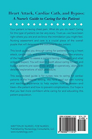 Heart Attack, Cardiac Cath, & Bypass: A Nurse's Guide to Caring for the Patient,Used