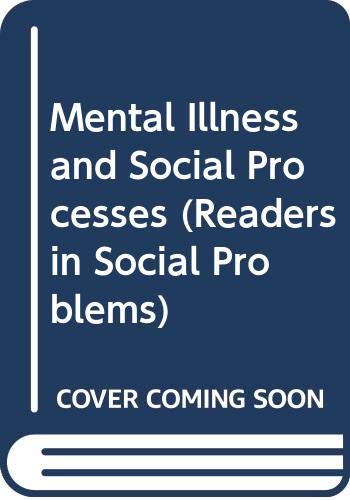 Mental Illness and Social Processes.,Used