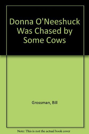 Donna O'Neeshuck Was Chased By Some Cows