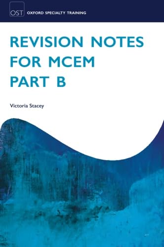 Revision Notes for MCEM Part B (Oxford Specialty Training: Revision Texts),Used