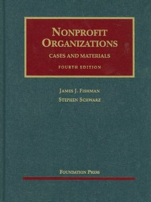 Nonprofit Organizations, Cases and Materials (University Casebook Series),Used