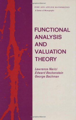 Functional Analysis And Valuation Theory (Chapman & Hall/Crc Pure And Applied Mathematics),New