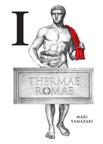 Thermae Romae, Vol. 1 (Thermae Romae, 1)
