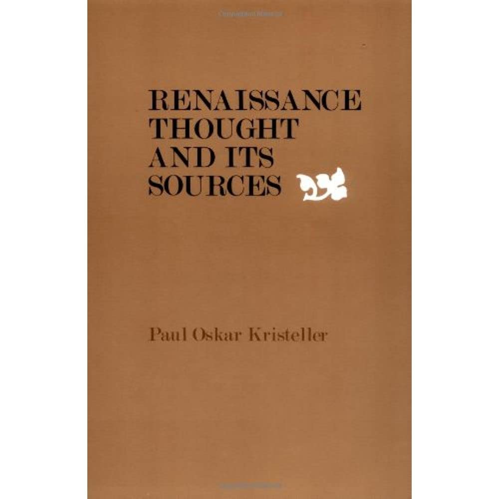Renaissance Thought and its Sources,Used