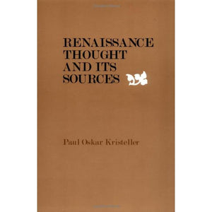 Renaissance Thought and its Sources,Used