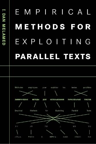 Empirical Methods for Exploiting Parallel Texts,Used