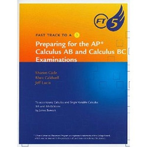 Fast Track To A 5 Ap* Testprep Workbook For Stewart'S Calculus (Ap* Edition),Used