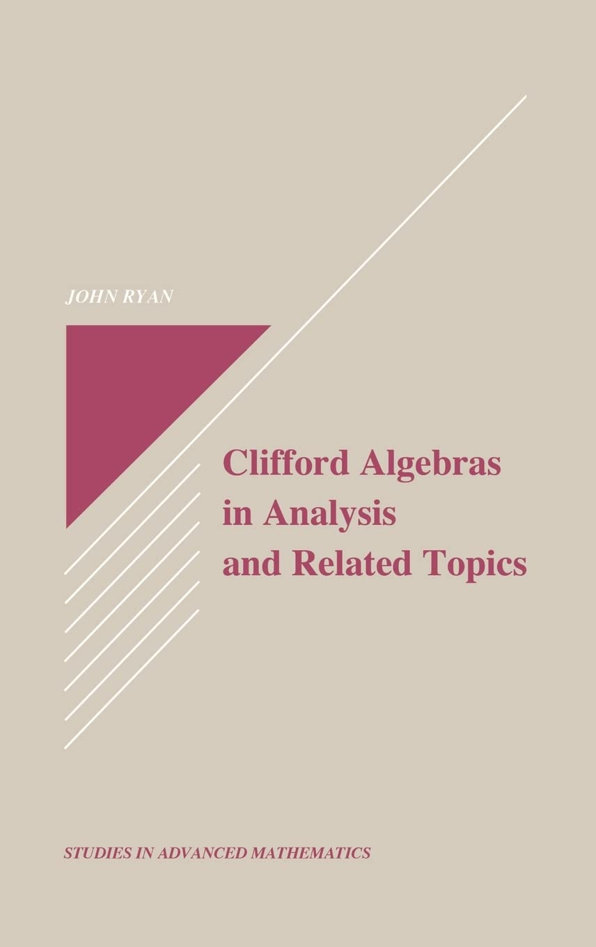 Clifford Algebras in Analysis and Related Topics (Studies in Advanced Mathematics),Used