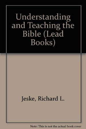Understanding and Teaching the Bible (Lead Books),Used
