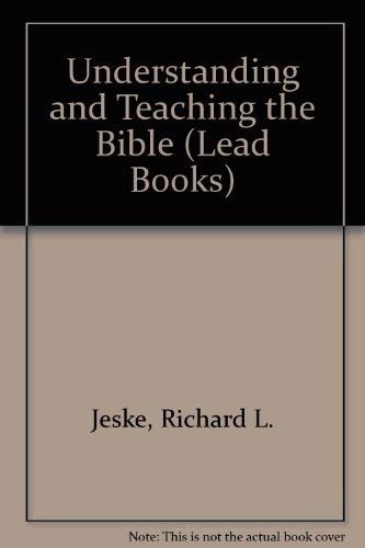 Understanding and Teaching the Bible (Lead Books),Used