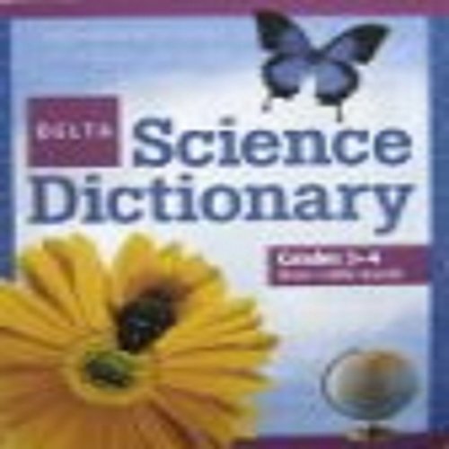 Delta Science Dictionary, Level One: Grades 34,Used