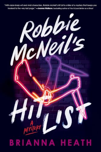 Robbie McneilS Hit List: A Mystery