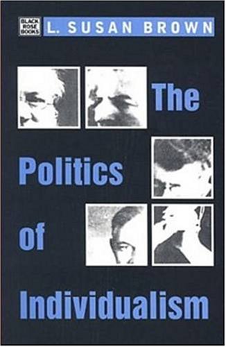 The Politics Of Individualism: Liberalism, Liberal Feminism And Anarchism