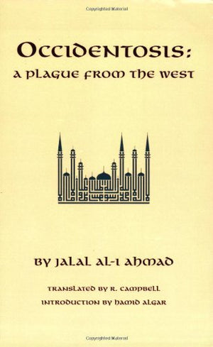 Occidentosis: A Plague From The West,Used