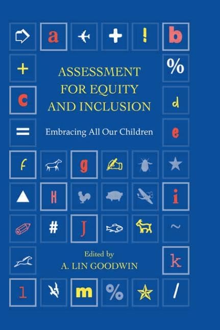 Assessment for Equity and Inclusion: Embracing All Our Children (Transforming Teaching),Used