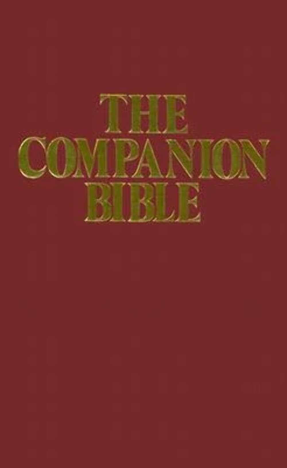 The Companion Bible: King James Version,New