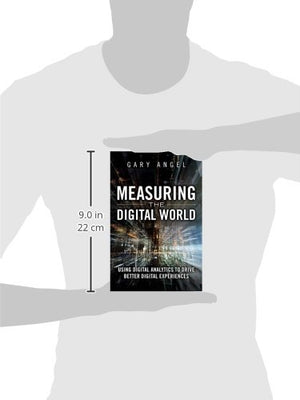 Measuring the Digital World: Using Digital Analytics to Drive Better Digital Experiences,Used