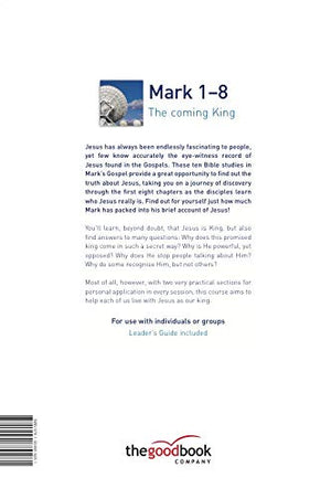 Mark 18: The Coming King (Good Book Guides),Used