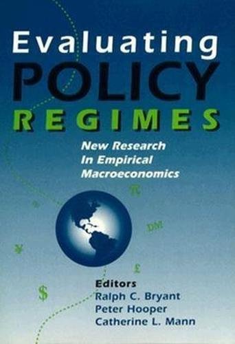 Evaluating Policy Regimes: New Research In Empirical Macroeconomics,Used