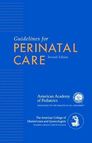 Guidelines for Perinatal Care