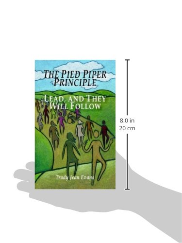 The Pied Piper Principle: Lead, and They Will Follow,Used