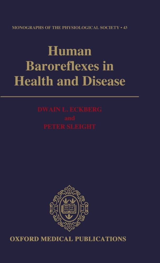 Human Baroreflexes In Health And Disease,New