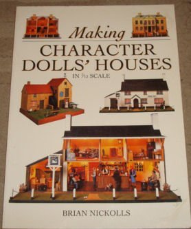 Making Character Dolls' Houses in 1/12 Scale,New