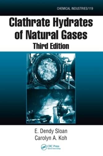 Clathrate Hydrates of Natural Gases (Chemical Industries),Used