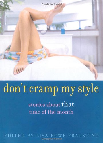 Don't Cramp My Style: Stories About 