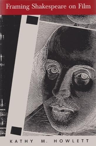 Framing Shakespeare On Film: How The Frame Reveals Meaning,Used