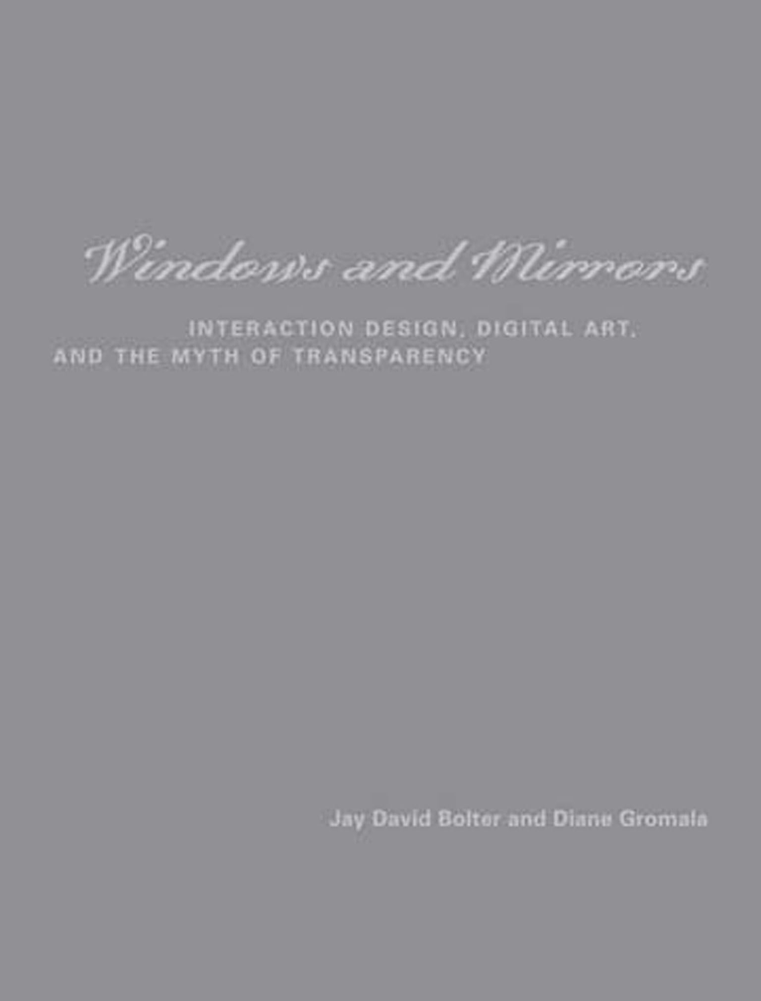 Windows and Mirrors: Interaction Design, Digital Art, and the Myth of Transparency (Leonardo),Used