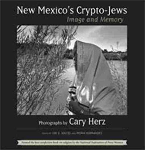 New Mexico'S Cryptojews: Image And Memory,Used